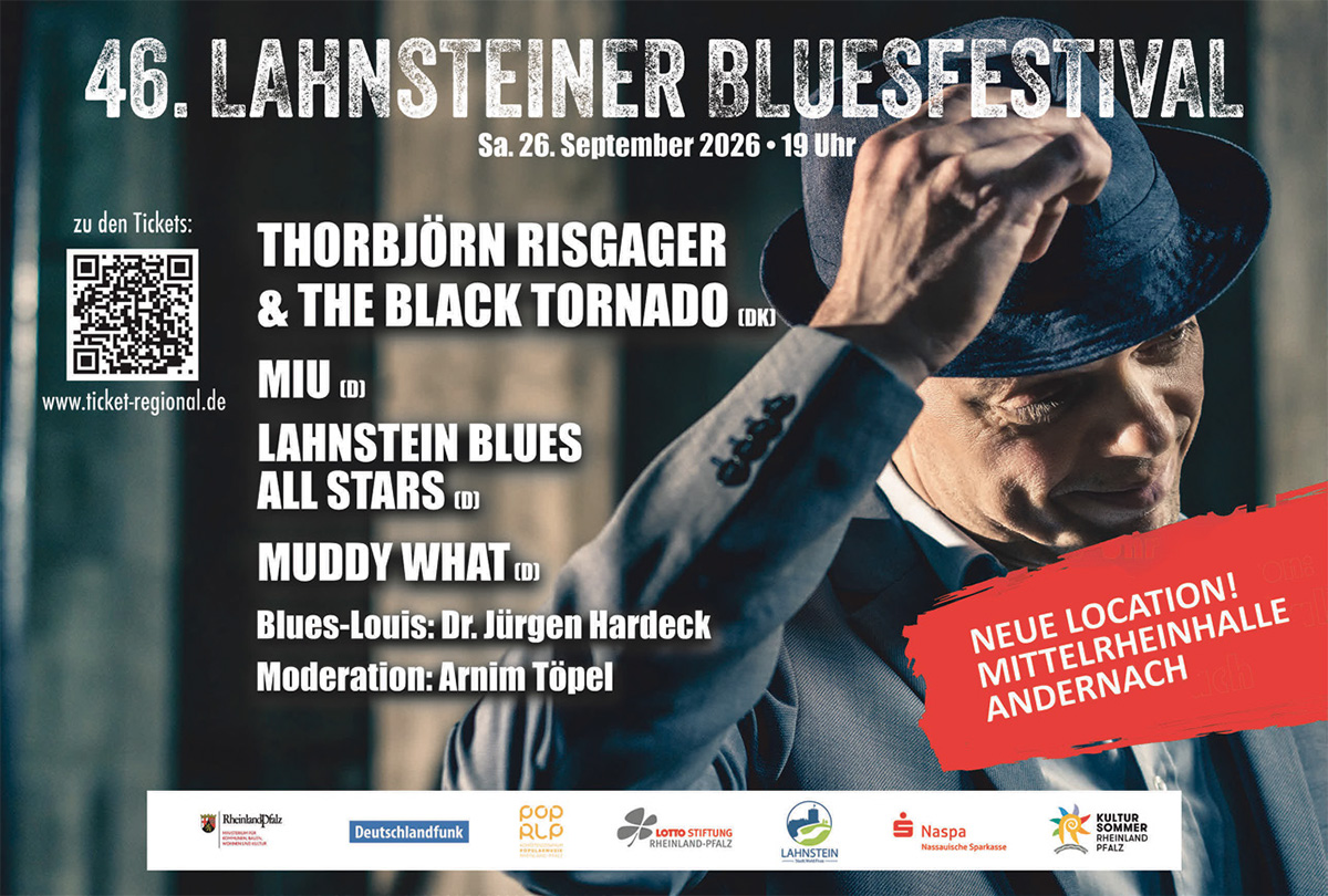 46. LAHNSTEINER BLUESFESTIVAL 2026 – 26.9.2026, Mittelrheinhalle Andernach 46. LAHNSTEINER BLUESFESTIVAL 2026 – 26.9.2026, Mittelrheinhalle Andernach